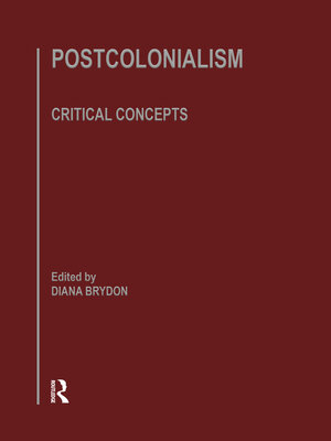 cover image of Postcolonialism: Critical Concepts, Volume IV